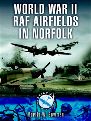 World War II RAF Airfields in Norfolk - ebook